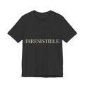 IRRESISTIBLE. Statement Tee – LOVE ELITE Drop 02