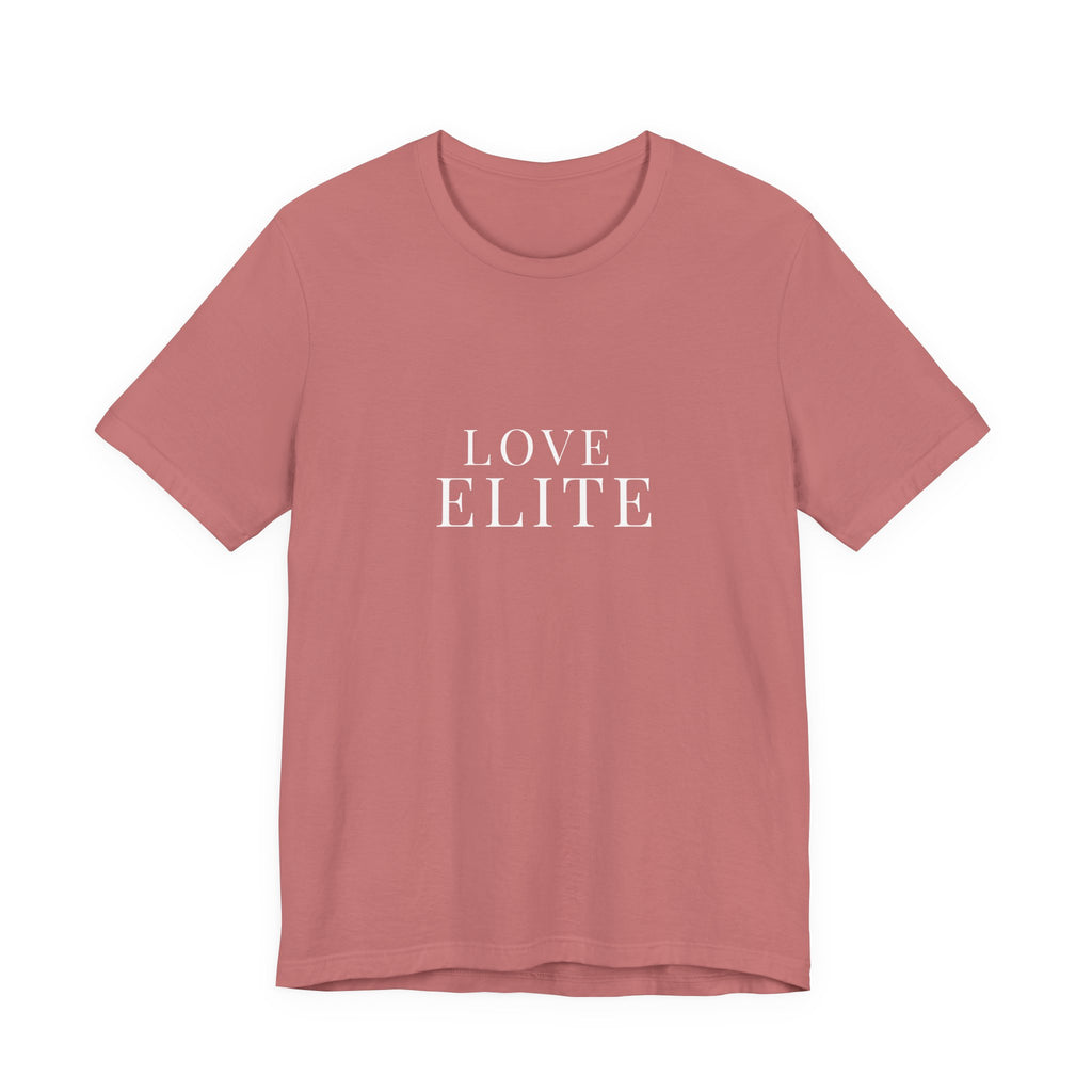 Love Elite T‑Shirt — Minimalist Romantic Graphic Tee
