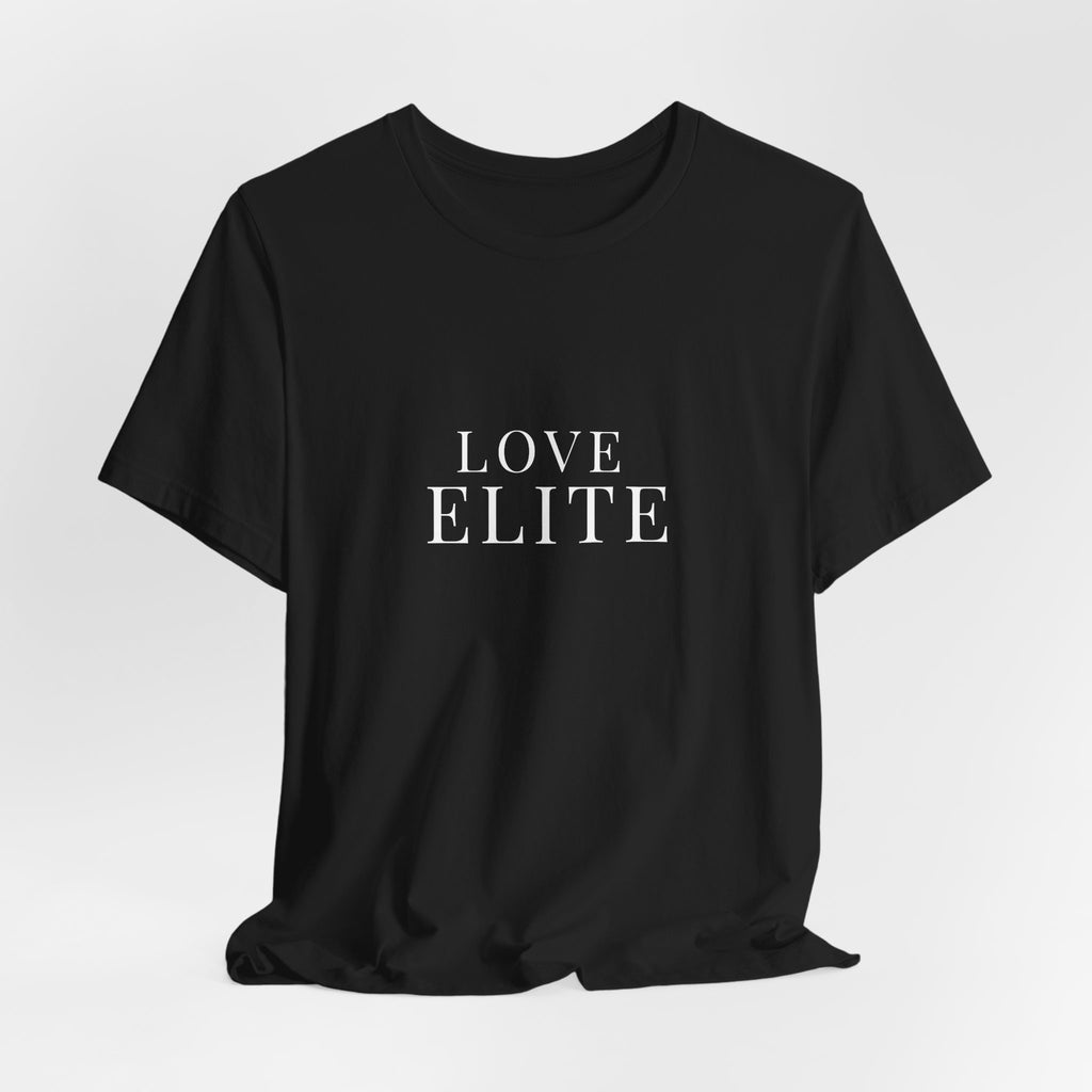 Love Elite T‑Shirt — Minimalist Romantic Graphic Tee